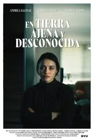 En Tierra Ajena y Desconocida movie poster