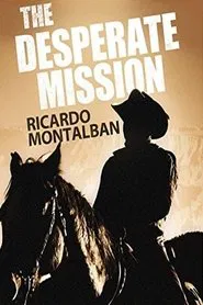 The Desperate Mission movie poster