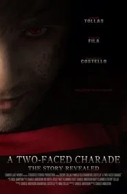 A Two-Faced Charade: The Story Revealed movie poster