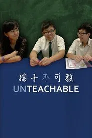 Unteachable movie poster