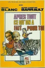 Après tout ce qu'on a fait pour toi movie poster
