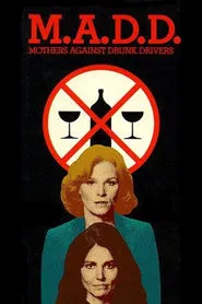 M.A.D.D.: Mothers Against Drunk Drivers movie poster