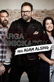 Arga Snickaren Med Adam Alsing tv show poster