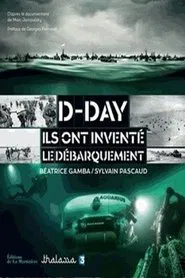 Poster do filme D-Day, Ils ont inventé le débarquement