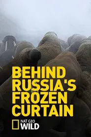 Behind Russia's Frozen Curtain movie poster