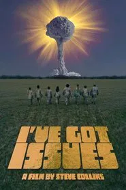 I've Got Issues movie poster