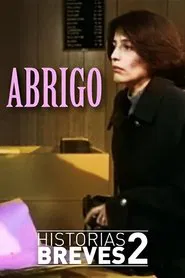 Historias Breves II: Abrigo movie poster