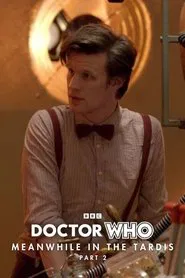 Doctor Who: Meanwhile in the TARDIS: Part 2 movie poster