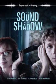 The Sound and the Shadow movie poster