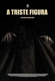Poster do filme A Triste Figura
