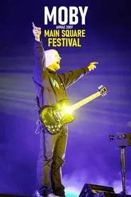Moby : Main Square Festival movie poster
