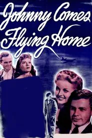 Johnny Comes Flying Home movie poster