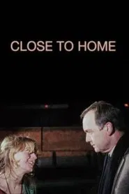 Close to Home movie poster