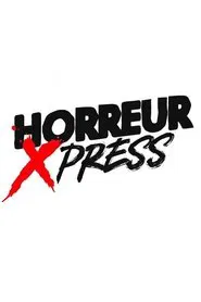 Horreur Xpress tv show poster