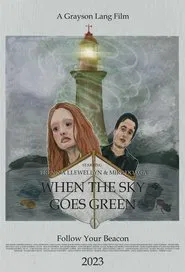 When The Sky Goes Green movie poster