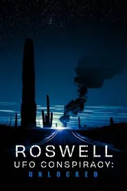 Roswell UFO Conspiracy: Unlocked movie poster