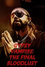 Gypsy Vampire: The Final Bloodlust movie poster