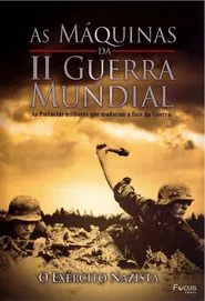 The Machines of WW II - Vol. 6 movie poster