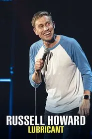 Russell Howard: Lubricant tv show poster