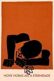 Poster do filme Nove Horas até a Eternidade