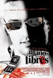 Nadie te habla: Manos libres movie poster