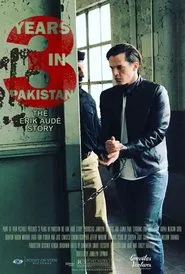 3 Years in Pakistan: The Erik Aude Story movie poster