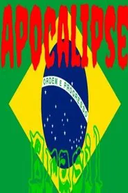 Apocalypse Brazil tv show poster
