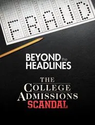 Beyond the Headlines: The College Admissions Scandal with Gretchen Carlson movie poster