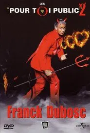 Franck Dubosc - Les Pour Toi Public 2 movie poster