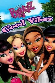 Bratz: Good Vibes movie poster