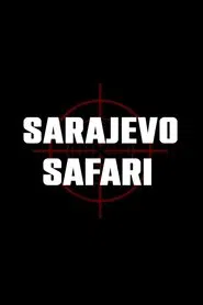 Sarajevo Safari movie poster
