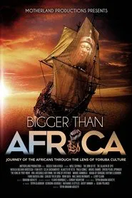 Bigger Than Africa movie poster
