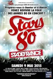 Stars 80, le concert au Stade de France movie poster