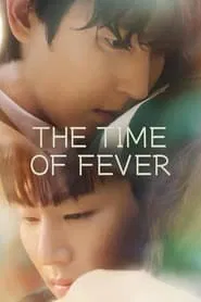 The Time of Fever tv show poster