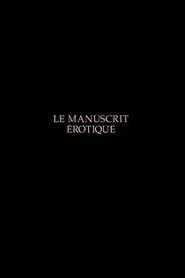 Poster do filme Le manuscrit érotique