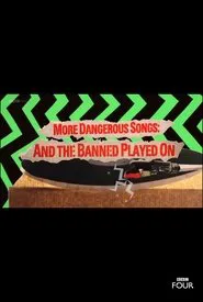 Poster do filme More Dangerous Songs: And the Banned Played On