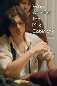 Who Opened the Milk Cabinet? movie poster