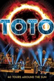 Toto: 40 Tours Around The Sun movie poster