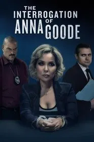 The Interrogation of Anna Goode movie poster