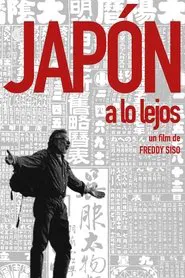 Japón a lo lejos movie poster