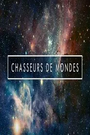 Chasseurs de Mondes movie poster