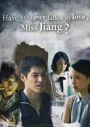 Have You Ever Fallen in Love, Miss Jiang? tv show poster
