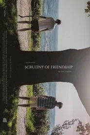 Scrutiny of Friendship movie poster