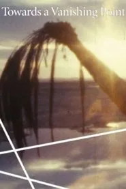 Poster do filme Towards a Vanishing Point