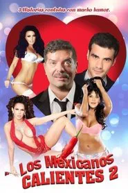 Los mexicanos calientes 2 movie poster