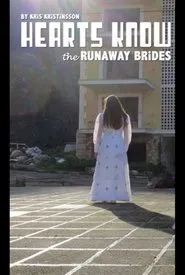 Hearts Know * the Runaway Brides movie poster