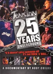 Tension: 25 Years Underground movie poster