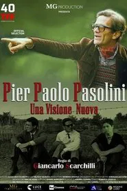 Pier Paolo Pasolini - Una visione nuova movie poster