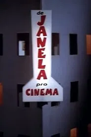 De Janela pro Cinema movie poster