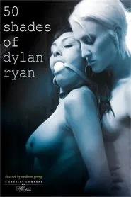 50 Shades of Dylan Ryan movie poster